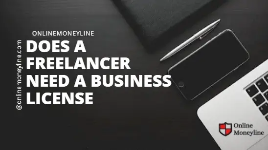 You are currently viewing Does A Freelancer Need A Business License