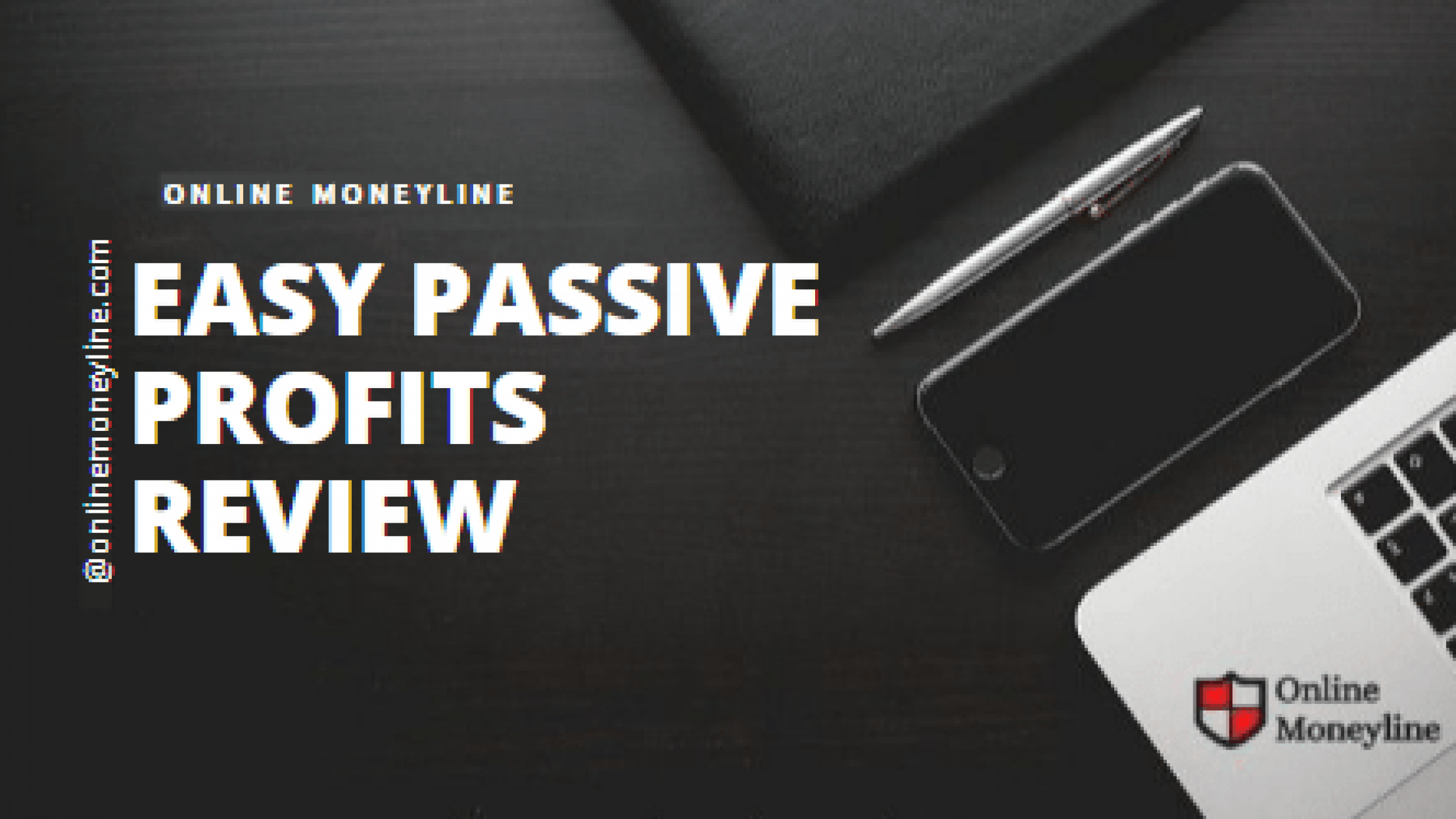 Easy Passive Profits Review 