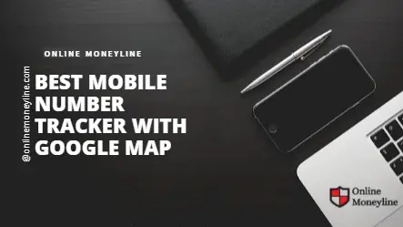 Read more about the article Best Mobile Number Tracker With Google Map