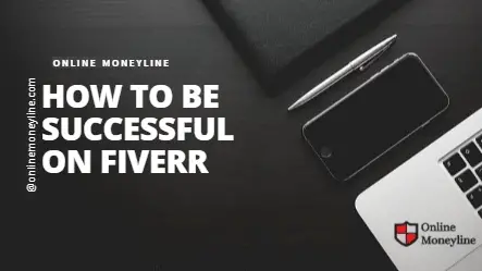 You are currently viewing How To Be Successful On Fiverr?