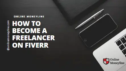You are currently viewing How To Become A Freelancer On Fiverr?