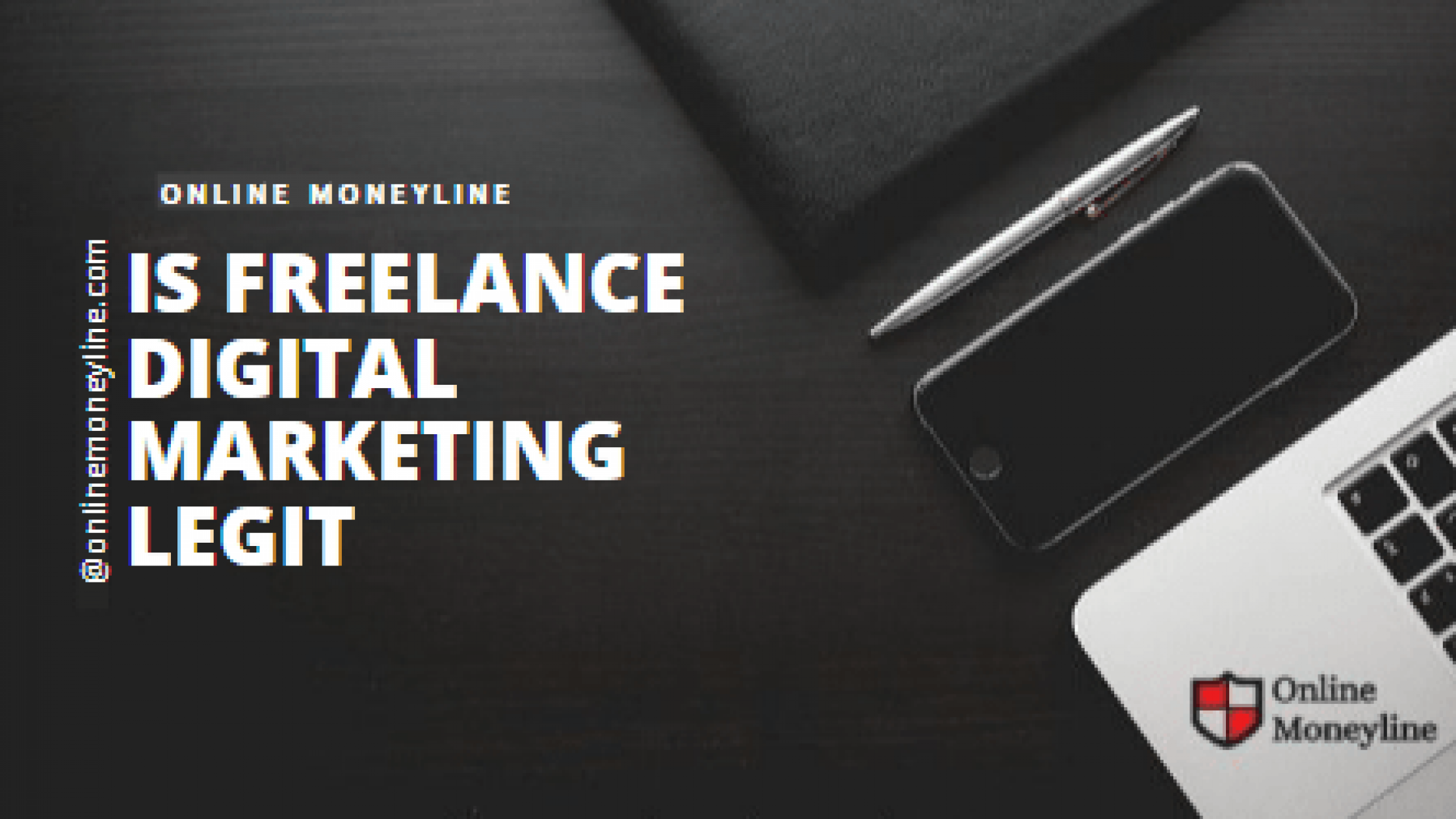 Is Freelance Digital Marketing Legit?