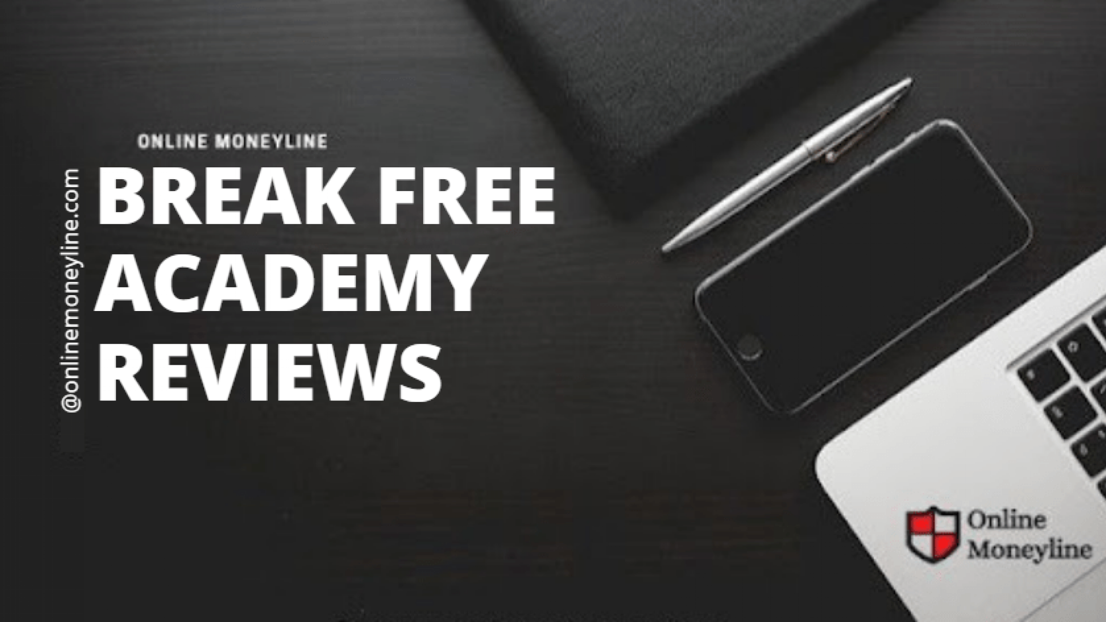 Break Free Academy Review
