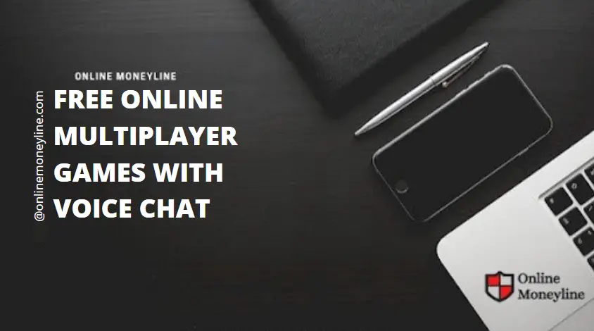 You are currently viewing Free Online Multiplayer Games With Voice Chat 