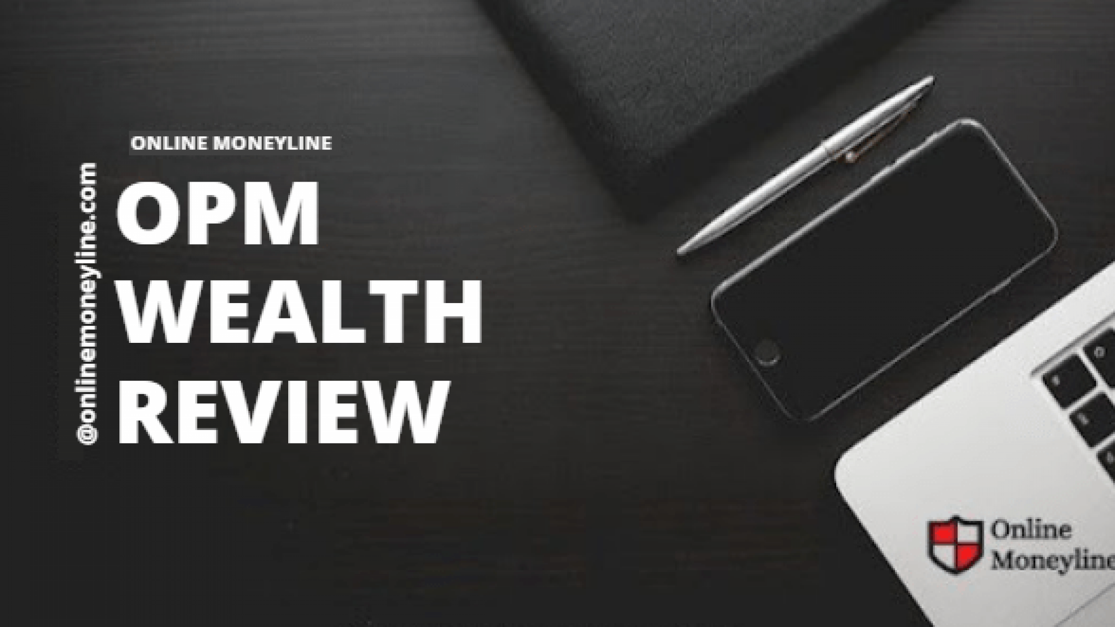 OPM Wealth Review 
