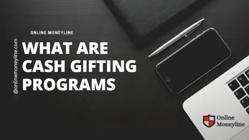 You are currently viewing What Are Cash Gifting Programs?