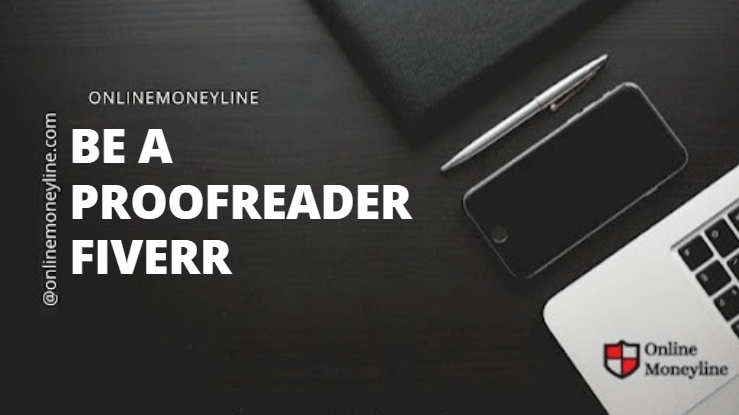 Read more about the article Be a Proofreader Fiverr