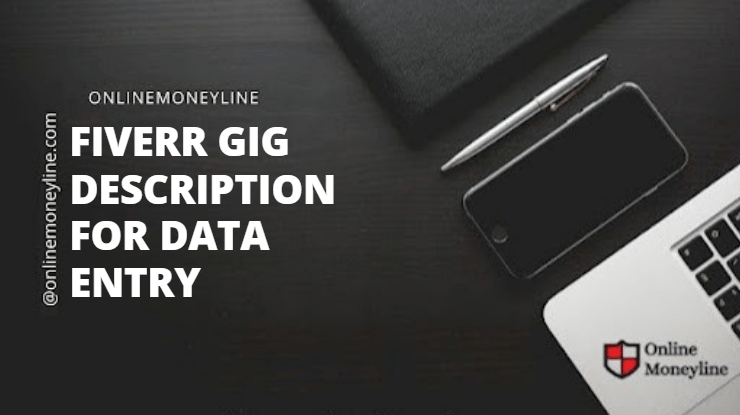 Read more about the article Fiverr Gig Description For Data Entry