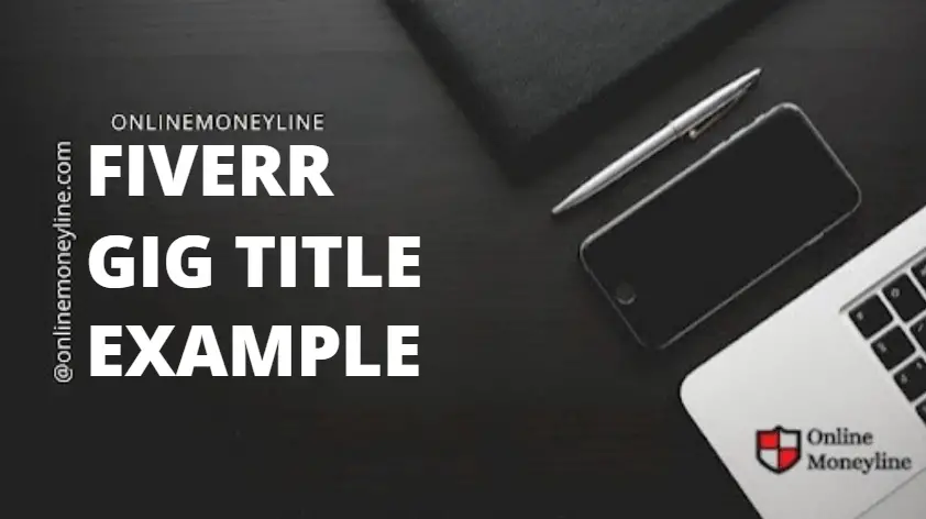 Read more about the article Fiverr Gig Title Example