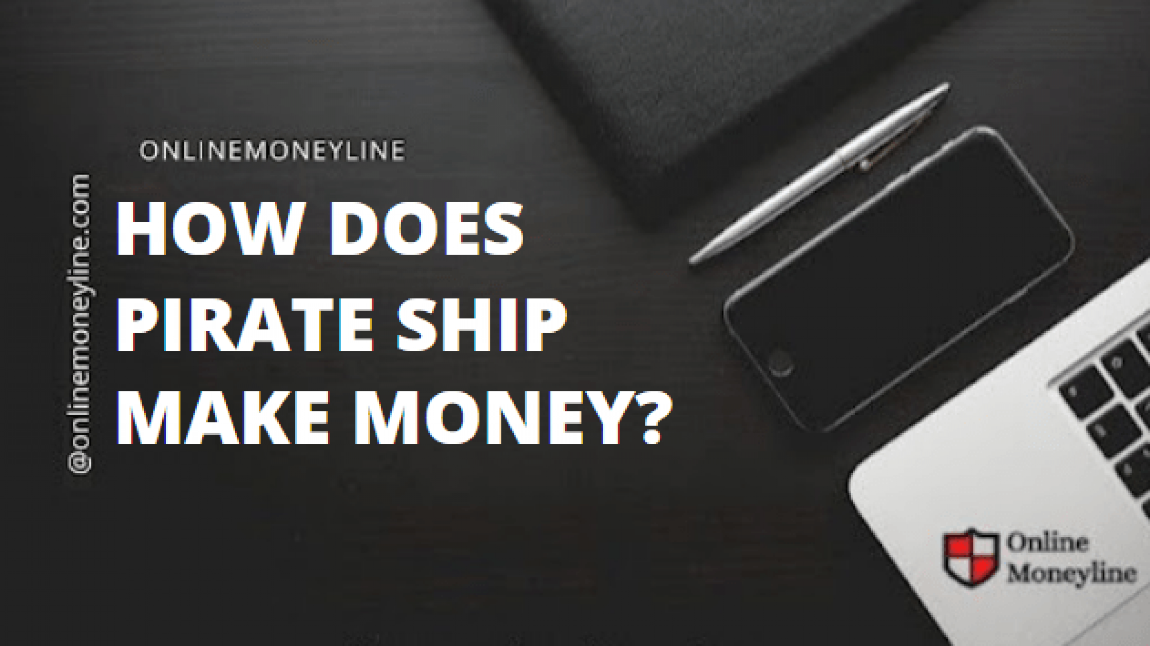 How Does Pirate Ship Make Money?