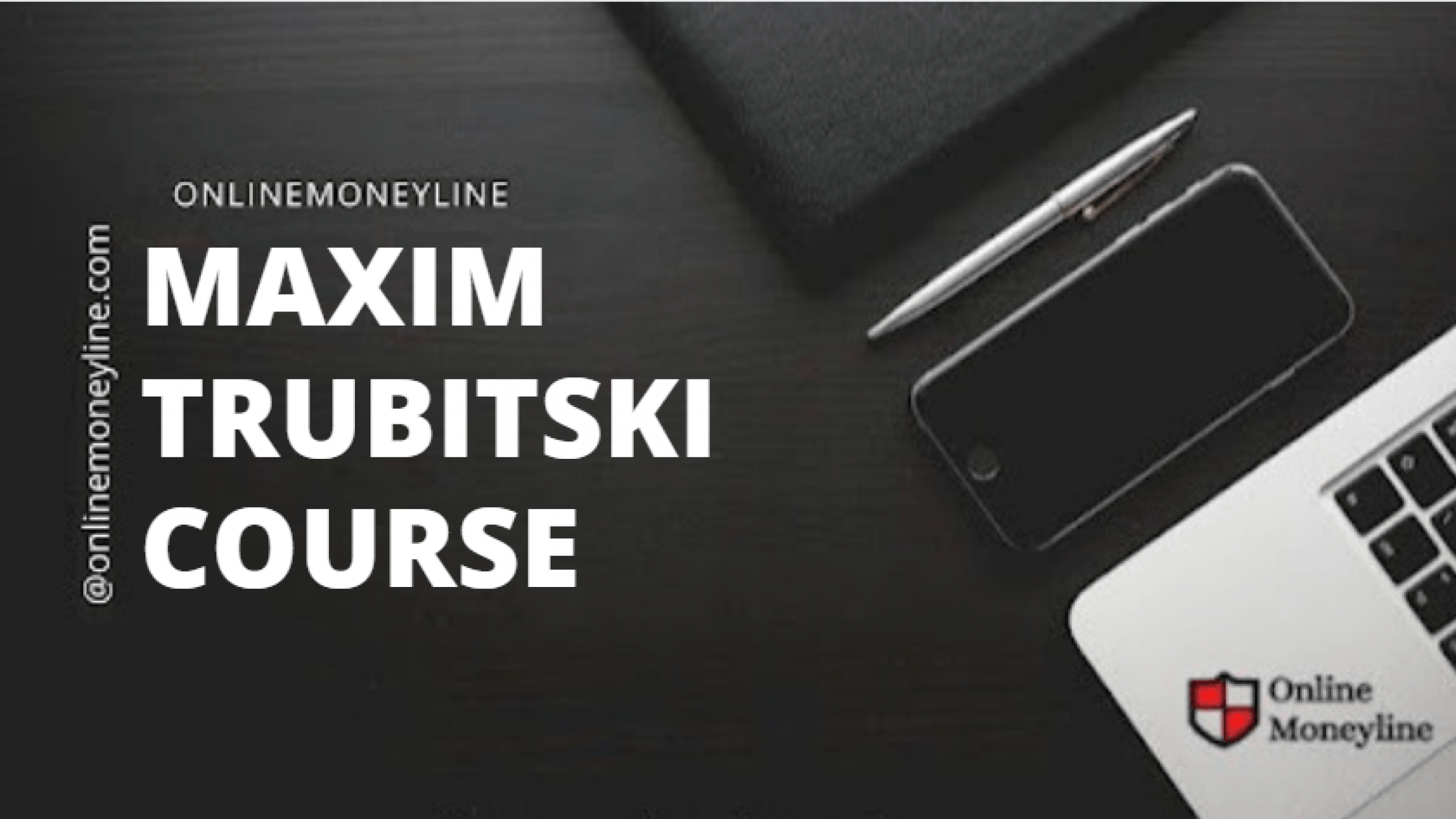 Maxim Trubitski Course