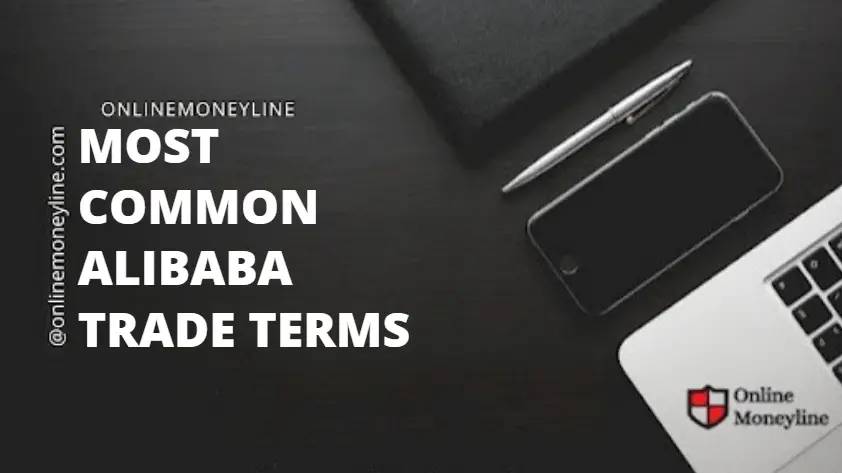 You are currently viewing Most Common Alibaba Trade Terms