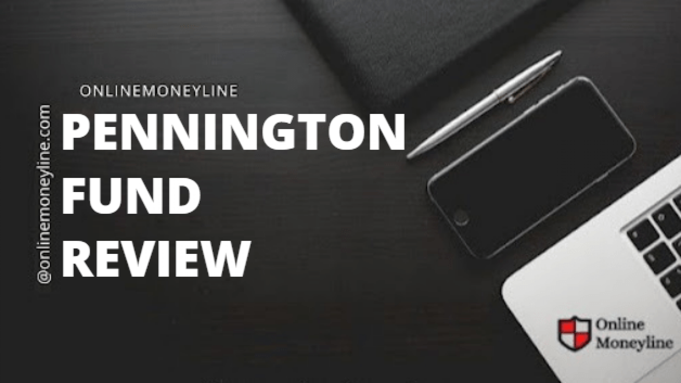 Pennington Fund Review